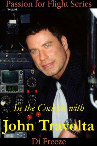 in the cockpit with john travolta passion for flight book 13 Reader